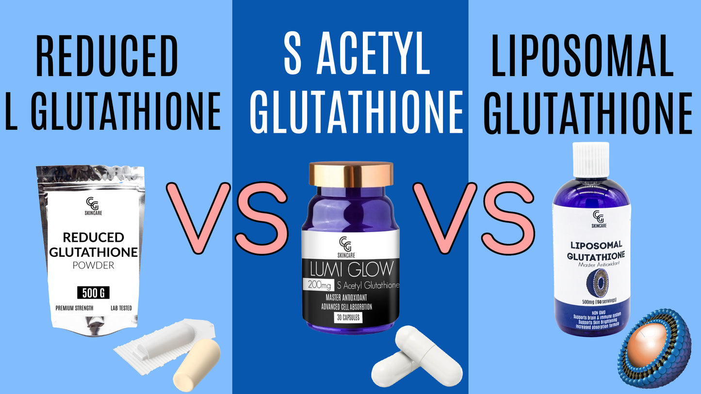Reduced VS S Acetyl VS Liposomal? Which is Better?